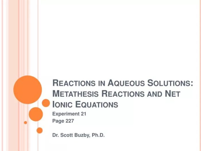 Reactions in aqueous solutions metathesis reactions and net ionic equations